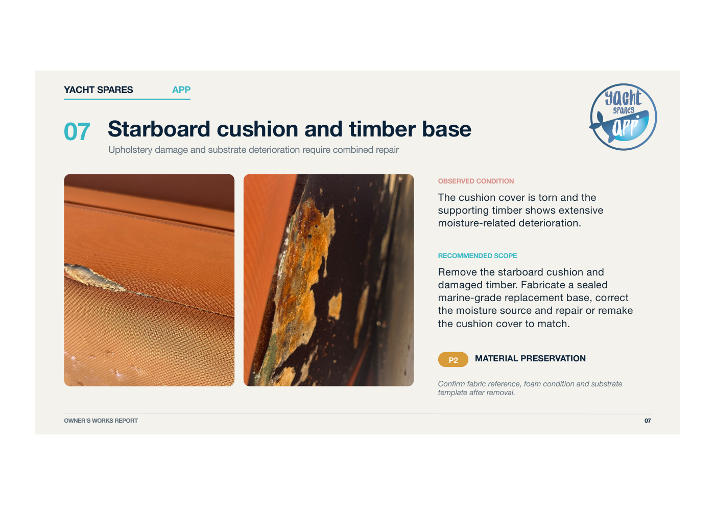 Inspection report extract showing torn seating and damaged timber support